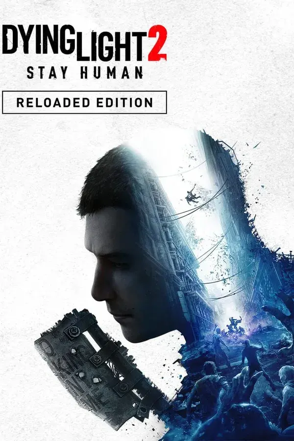 Okładka gry Dying Light 2 Stay Human: Reloaded Edition: Deluxe Edition