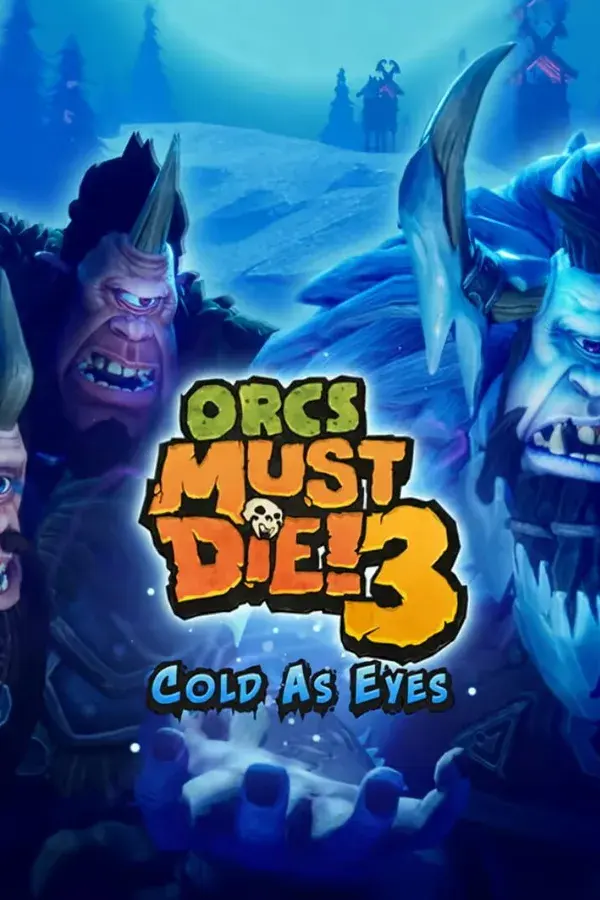 Okładka gry Orcs Must Die! 3: Cold as Eyes