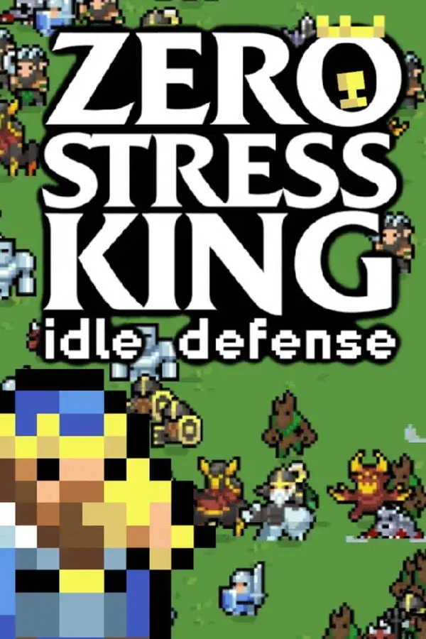 Okładka gry Zero Stress King: Idle Defense
